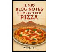Il mio blog notes di impasti per pizza