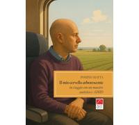 Il mio cervello arborescente (Brenar. Narrativa)