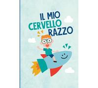 IL MIO CERVELLO RAZZO