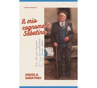 Il mio cognome è Sabatino