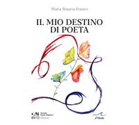 Il mio destino di poeta