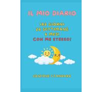 Il Mio Diario - 183 giorni, 26 settimane, 6 mesi con me stesso! - EDIZIONE STANDARD (B/N): un diario per scoprire se stessi, con 157 citazioni, 26 ... e tantissime domande per farti riflettere!