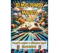 Il Mio diario Creativo: Esplora, Crea e Divertiti Ogni Giorno!