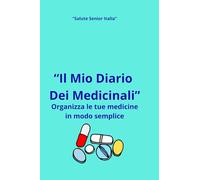 Il mio Diario Dei Medicinali - Organizza le tue medicine in modo semplice: Agenda Farmaci con Caratteri Grandi - 52 Settimane - Tracker Medicinali Over 60 -