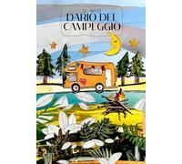 Il mio diario delle vacanze in campeggio per bambini: Pagine da compilare per 14 giorni: ogni giorno 2 attività diverse da colorare e da completare, Copertina: camper
