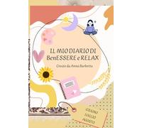 IL MIO DIARIO DI BENESSERE E RELAX: Giugno, Luglio, Agosto (Mondo Nikla)