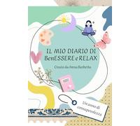 IL MIO DIARIO DI BENESSERE E RELAX: UN ANNO DI CONSAPEVOLEZZA (Mondo Nikla)