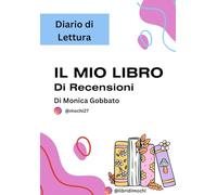 Il Mio Diario di Lettura: Schede di lettura per immortalare ogni pagina (Libri di Mochi)