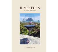 IL MIO EDEN: UN LUOGO DELL'ANIMA