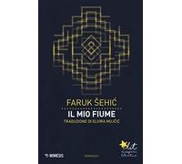 Il mio fiume (Elit. European literature)