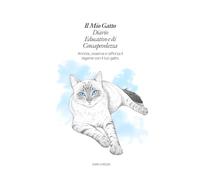Il Mio Gatto: Diario educativo e di consapevolezza