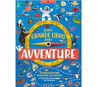 Il mio grande libro delle avventure. Ediz. a colori (Miles Kelly)