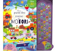 Il mio grande libro sonoro dei motori. Ediz. a colori