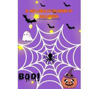 Il mio libro da colorare di Halloween: Divertenti disegni da colorare per bambini dai 5 ai 7 anni