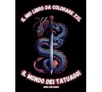 “Il mio libro da colorare XXL - Il mondo dei tatuaggi”: Libro da colorare con 85 disegni di tatuaggi | Dai 10 anni in su | Grande formato
