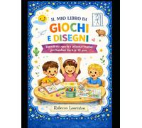 il mio libro di giochi e disegni: Barzellette, giochi e attività creative per bambini dai 6 ai 10 anni