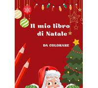 Il mio libro di Natale da colorare
