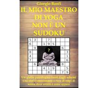 Il mio maestro di yoga non è un sudoku