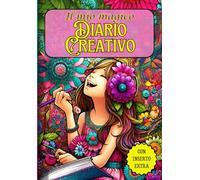 Il Mio Magico Diario Creativo: Scoprire, Divertirsi e Crescere: un viaggio di fantasia e conoscenza!