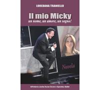 Il mio Micky: un nome, un amore, un sogno!