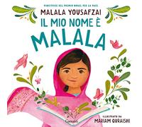 Il mio nome è Malala. Ediz. illustrata (Edizioni speciali)