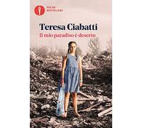 Il mio paradiso è deserto (Oscar bestsellers)