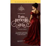 Il mio pericolo sei tu: [7 curses of London volume uno] (I romance storici Land Editore)
