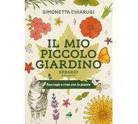 Il mio piccolo giardino. Erbario. Ediz. illustrata (Libri da colorare)