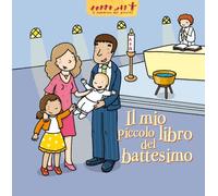 Il mio piccolo libro del battesimo (Bimbi e Gesù)