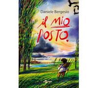 Il mio posto. Ediz. illustrata (I geodi)