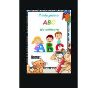 Il Mio Primo ABC da colorare: ABC