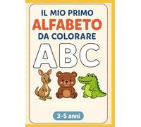 IL MIO PRIMO ALFABETO DA COLORARE