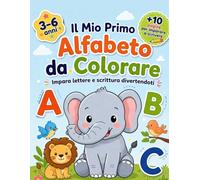 Il mio primo alfabeto da colorare: Impara lettere e scrittura divertendoti. Libro da colorare per bambini 3-6 anni. Imparare l’alfabeto colorando, propedeutico alla scrittura con parole da tracciare