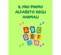 Il Mio Primo Alfabeto degli Animali