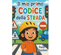 Il mio primo Codice della Strada