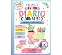 Il Mio Primo Diario Giornaliero: Diario delle Emozioni per Bambini con Attività Guidate | Pensieri, Gratitudine, Autostima e Crescita Personale dai 6 ai 12 Anni | Versione GRANDE