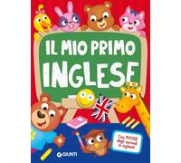 Il mio primo inglese (Primi passi nella scuola)