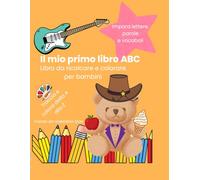 Il mio primo libro ABC: Libro da ricalcare e colorare per bambini (My First ABC Book)