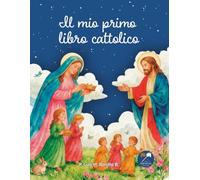 Il mio primo libro cattolico