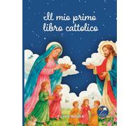Il mio primo libro cattolico