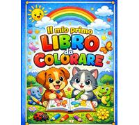 Il mio primo libro da colorare - Animali: Divertimento creativo per bambini