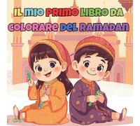 Il mio primo libro da colorare del Ramadan.: 101 pagine di disegni semplici per bambini piccoli e in età prescolare. Edizione Jumbo per imparare e divertirsi.