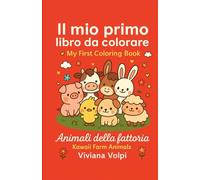 Il mio primo libro da colorare my first coloring book animali della fattoria kawaii Farm Animals Viviana Volpi