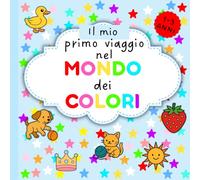 Il mio primo libro da colorare per bambini piccoli: 80 Disegni Semplici e Divertenti per Piccoli Artisti, Con Nomi per Ogni Immagine e Margini Spessi per Bambini di 1-3 Anni