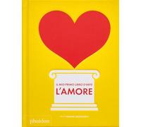 Il mio primo libro d'arte. L'amore