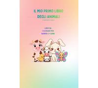 IL MIO PRIMO LIBRO DEGLI ANIMALI