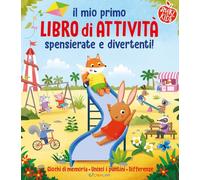 Il mio primo libro di attività spensierate e divertenti. Ediz. a colori (Smart kids)