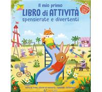 Il mio primo libro di attività spensierate e divertenti. Ediz. a colori (Smart kids)