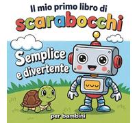 Il mio primo libro di scarabocchi per bambini: Disegni grandi e facili - Per piccole mani - Routine quotidiana, gioco e scoperta - Stimola creatività e motricità fine