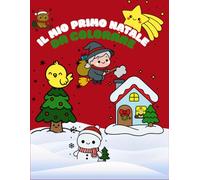 Il Mio Primo Natale da Colorare: Album semplice e divertente per bambini 3-4 anni